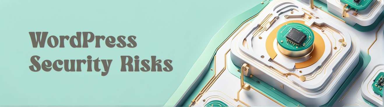 What Security Risks Threaten WordPress Websites and How Are They Addressed
